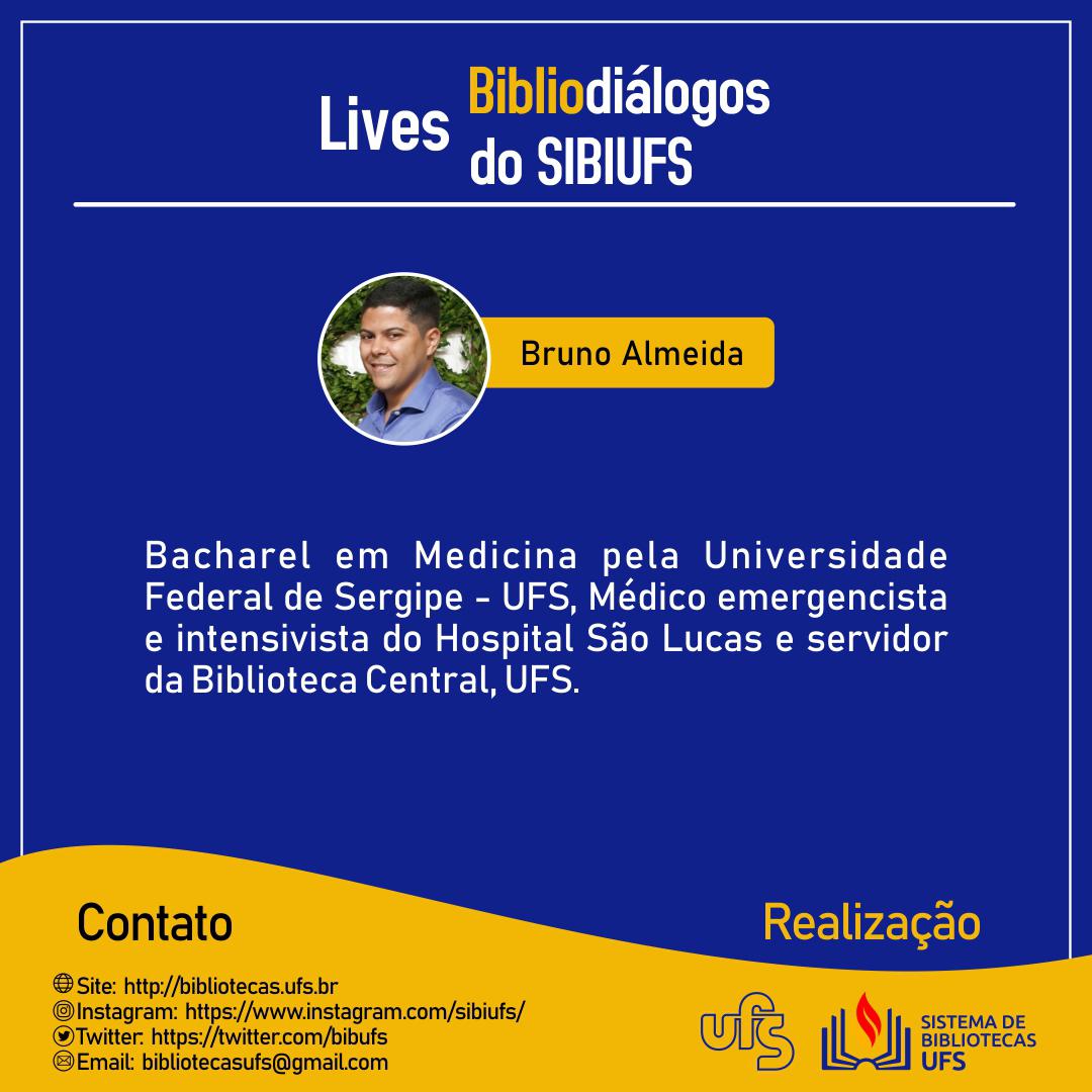 Bruno Almeida, médico e servidor do SIBIUFS